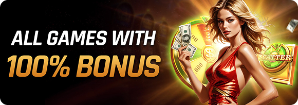 ALL GAMES WITH 100% BONUS